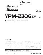 Сервисная инструкция Pioneer YPM-2406ZF