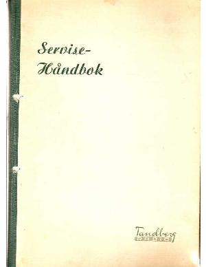 Service manual Tandberg SERVISE HANDBOOK 1933-1948 ― Manual-Shop.ru